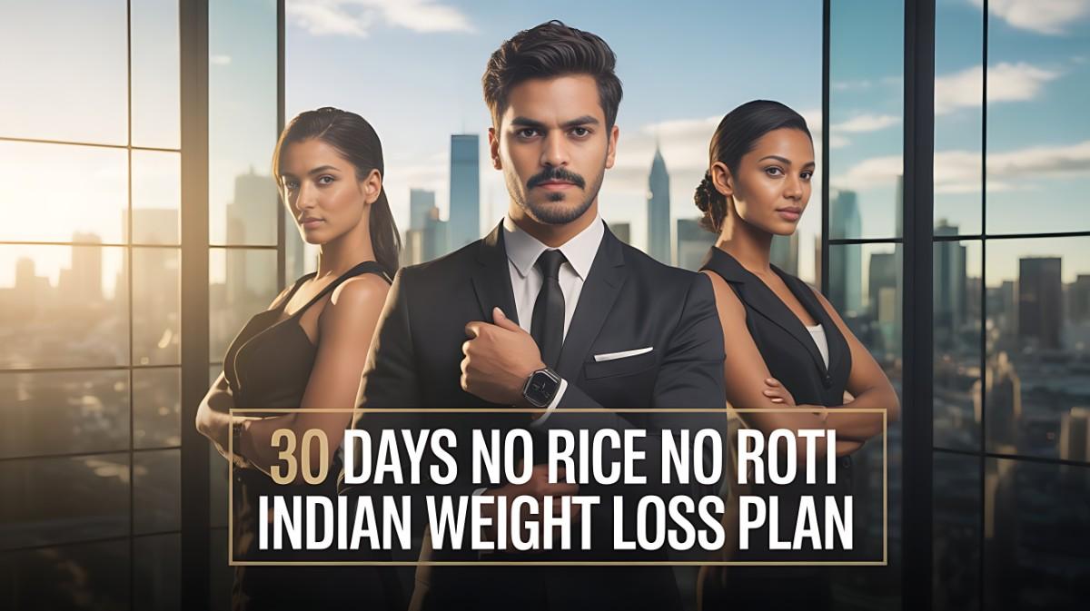 30 Days No Rice No Roti Indian Weight Loss Plan